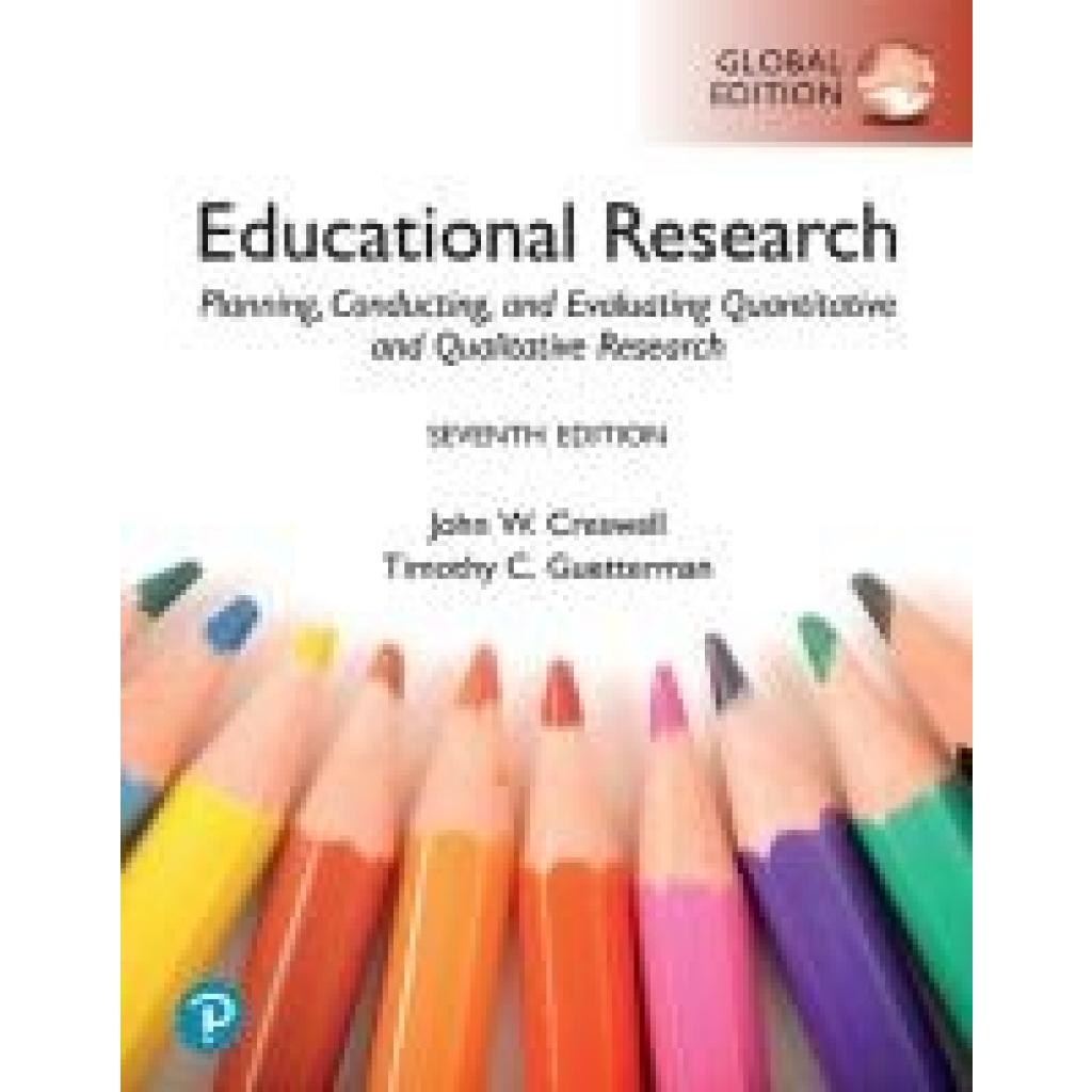 9781292737836 - Creswell John Educational Research Planning Conducting and Evaluating Quantitative and Qualitative Research Global Edition