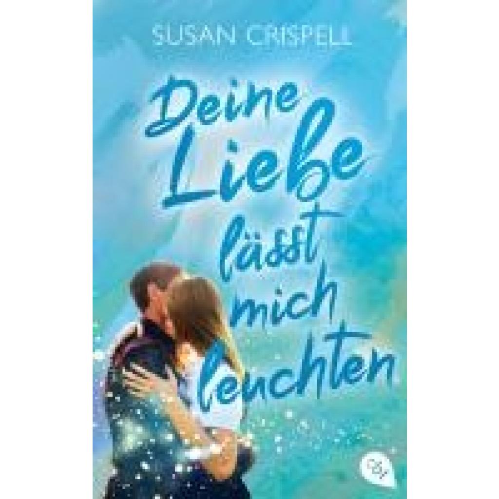 9783570316375 - Crispell Susan Deine Liebe lässt mich leuchten