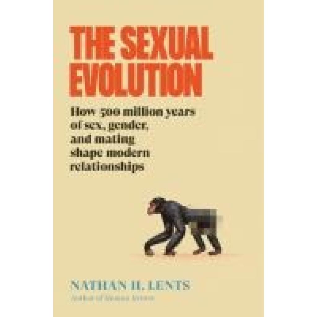 9780063375444 - Lents Nathan H The Sexual Evolution