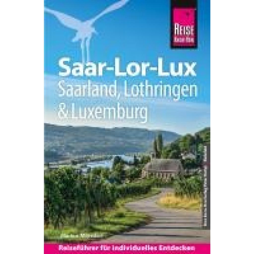 9783831739936 - Mörsdorf Markus Reise Know-How Reiseführer Saar-Lor-Lux - Dreiländereck Saarland Lothringen Luxemburg
