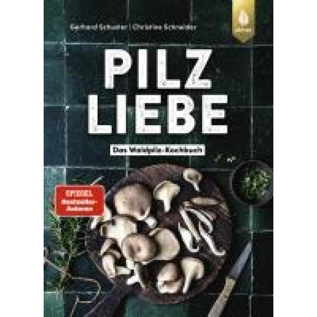 Schuster, Gerhard: Pilzliebe