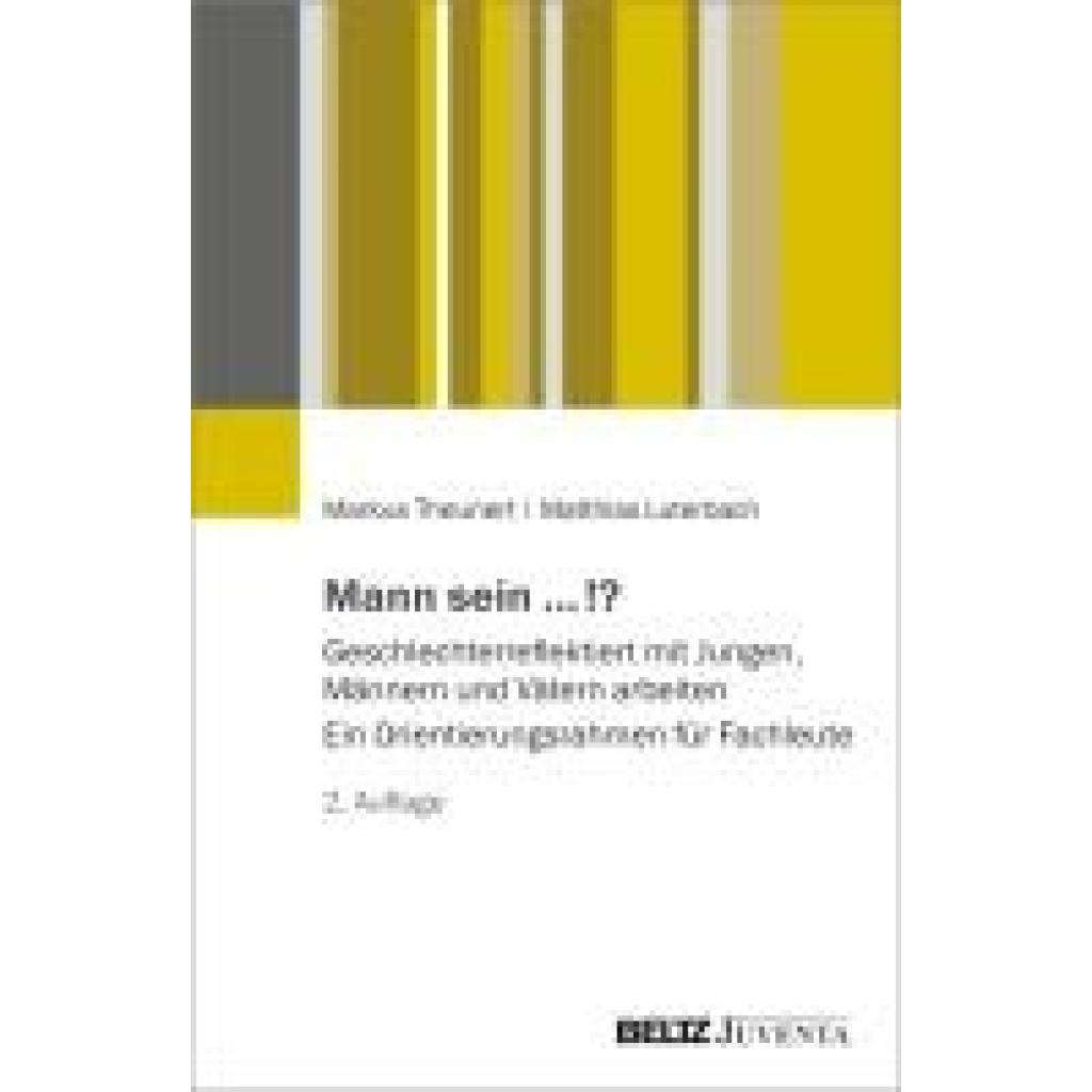 Theunert, Markus: Mann sein ...!?