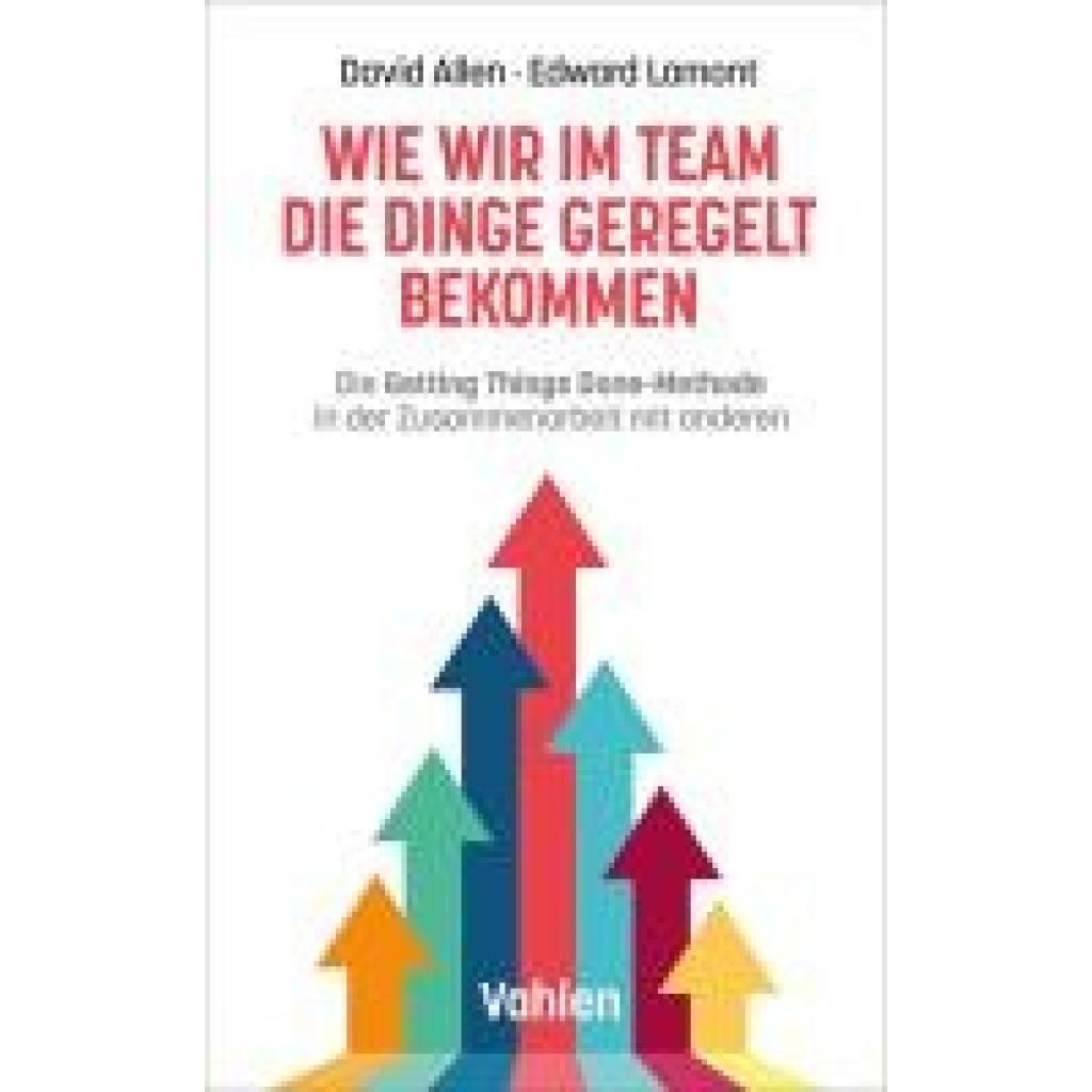 9783800675524 - Allen David Wie wir im Team die Dinge geregelt bekommen