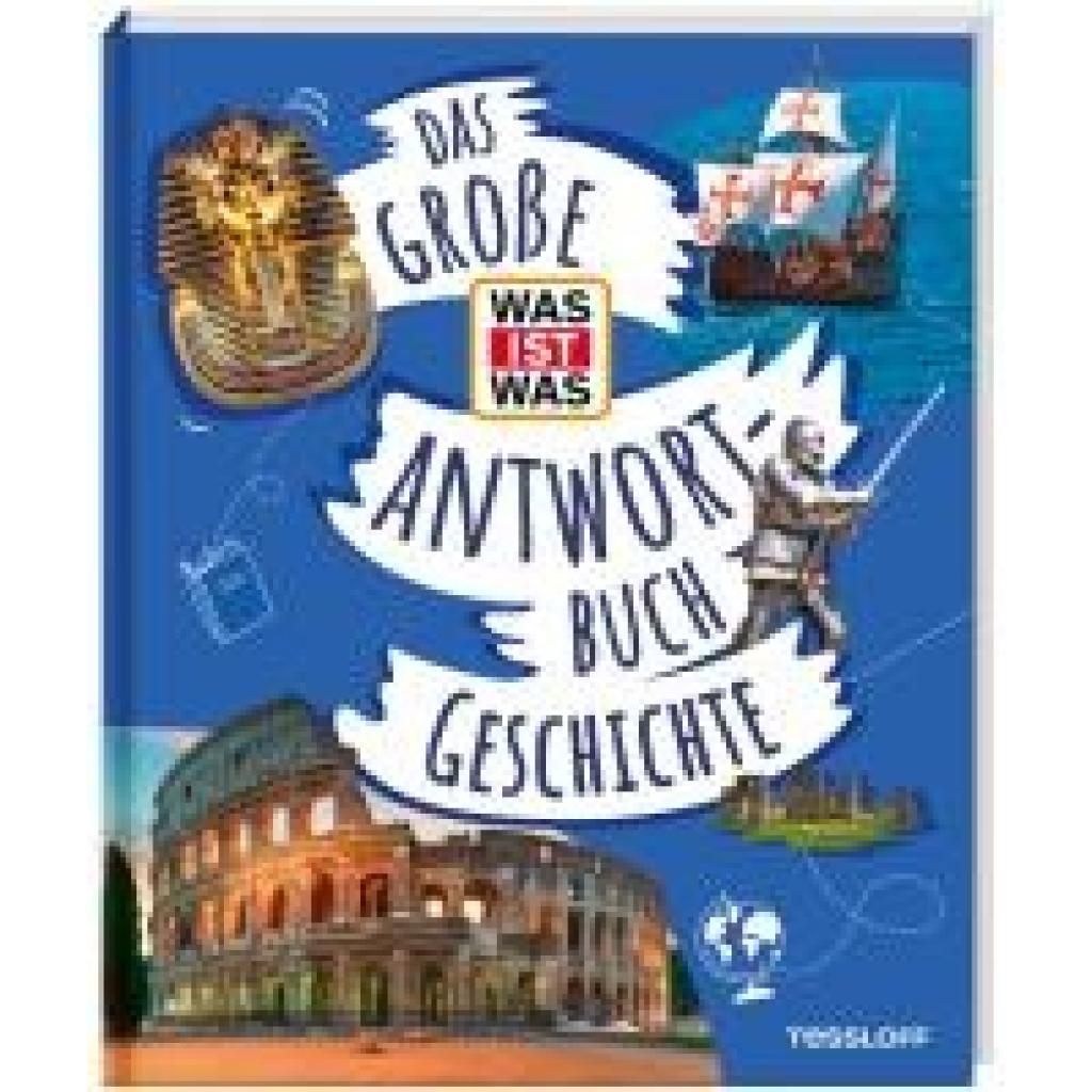9783788676544 - Schaller Andrea Das große WAS IST WAS-Antwortbuch Geschichte 9783788676544 - Schaller Andrea Das große WAS IST WAS-Antwortbuch Geschichte