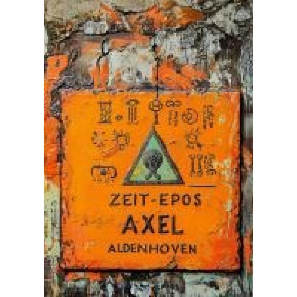 Aldenhoven, Axel: Zeit-Epos