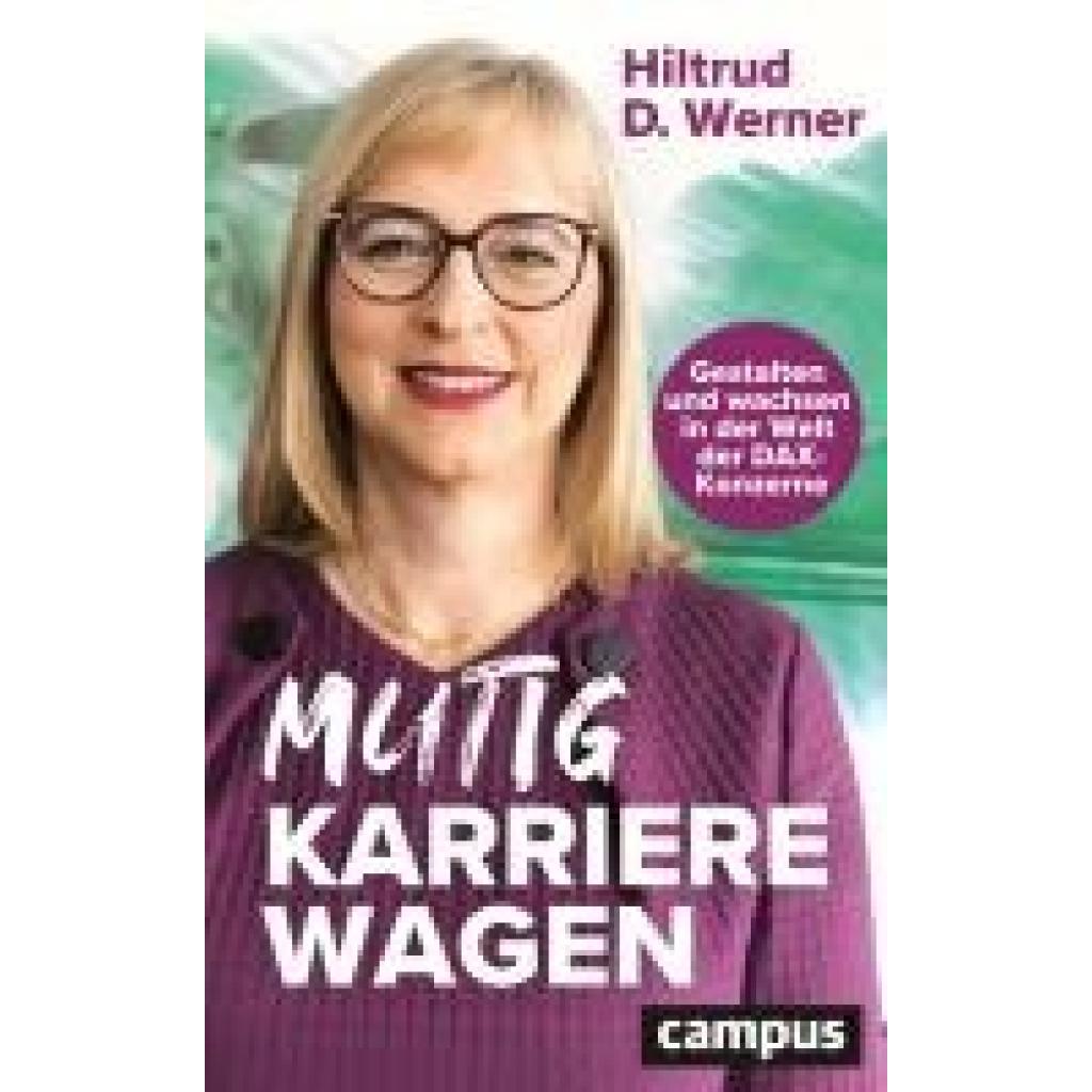 Werner, Hiltrud D.: Mutig Karriere wagen