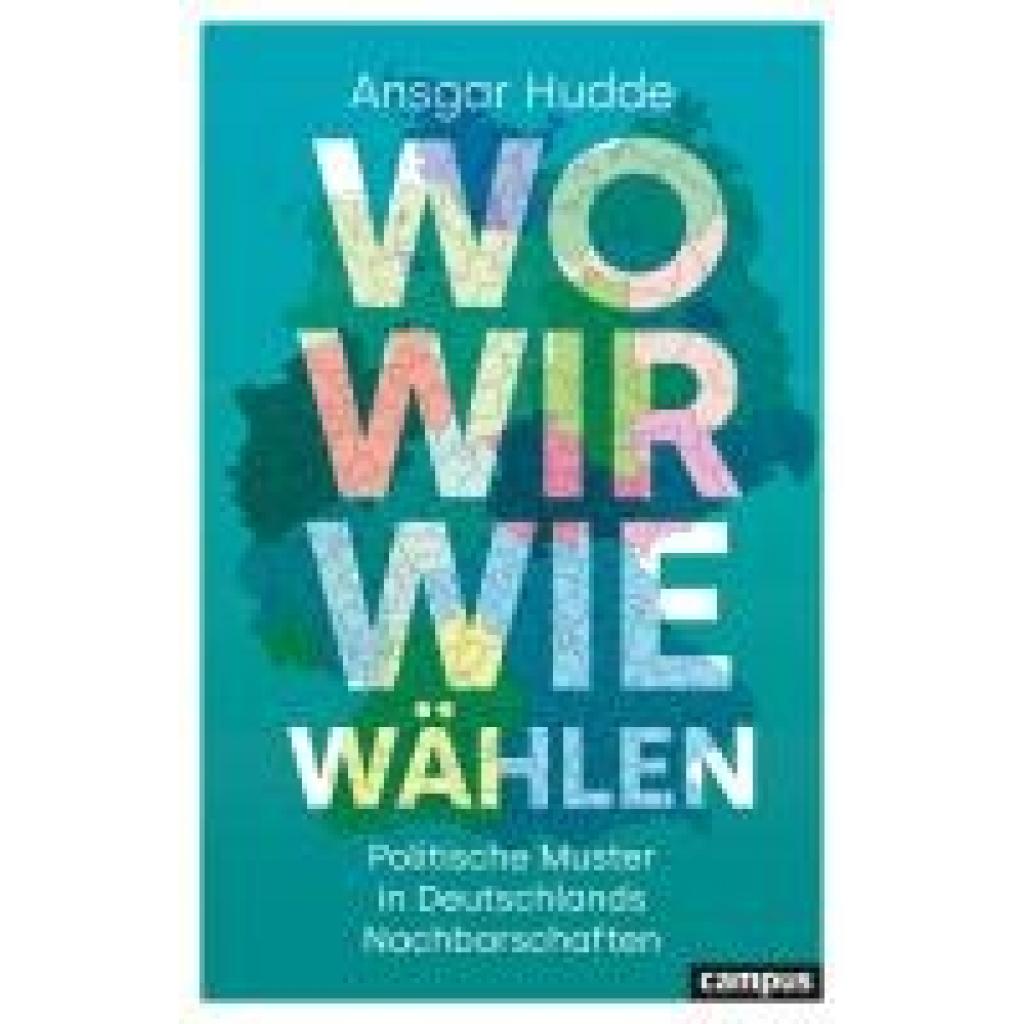 9783593520322 - Hudde Ansgar Wo wir wie wählen