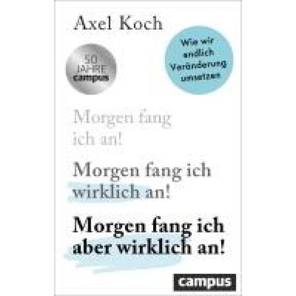 9783593520001 - Koch Axel Morgen fang ich aber wirklich an!