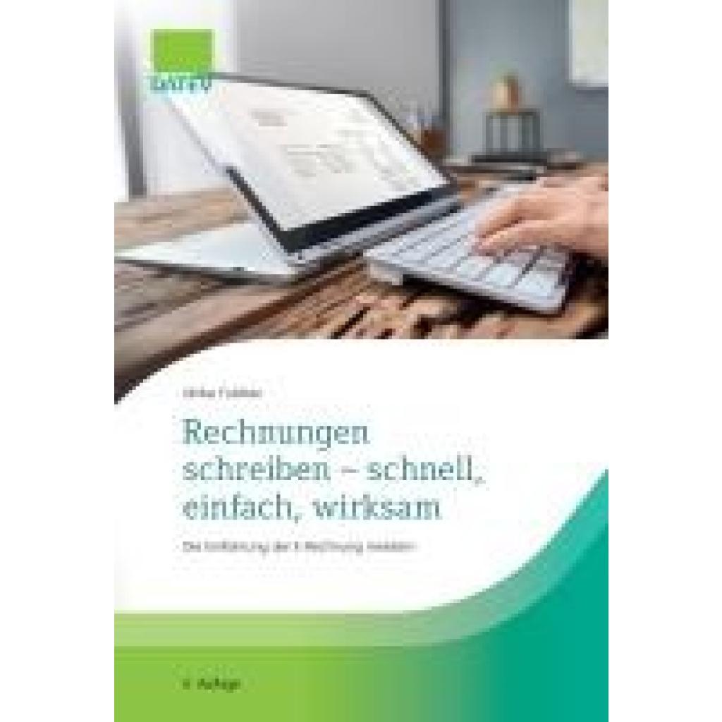 9783962761288 - Fuldner Ulrike Rechnungen schreiben - schnell einfach wirksam