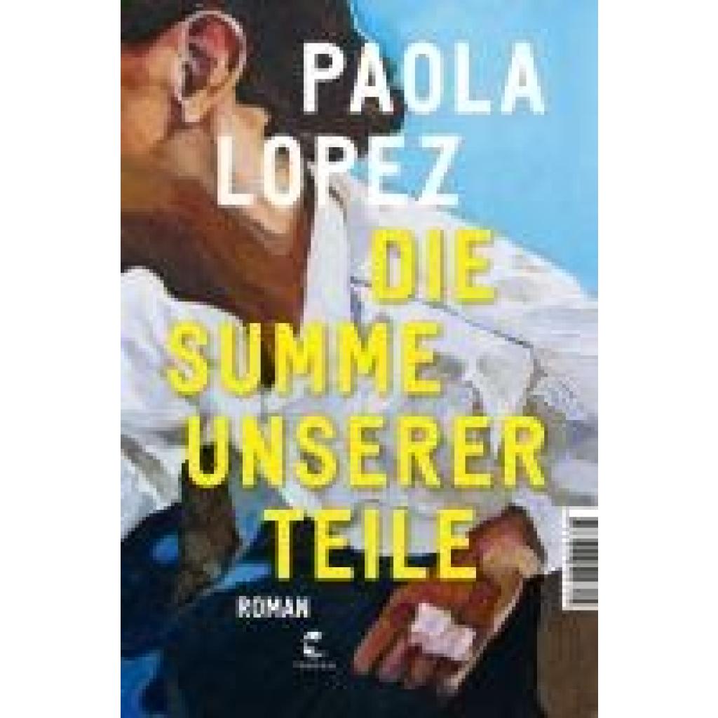 Lopez, Paola: Die Summe unserer Teile