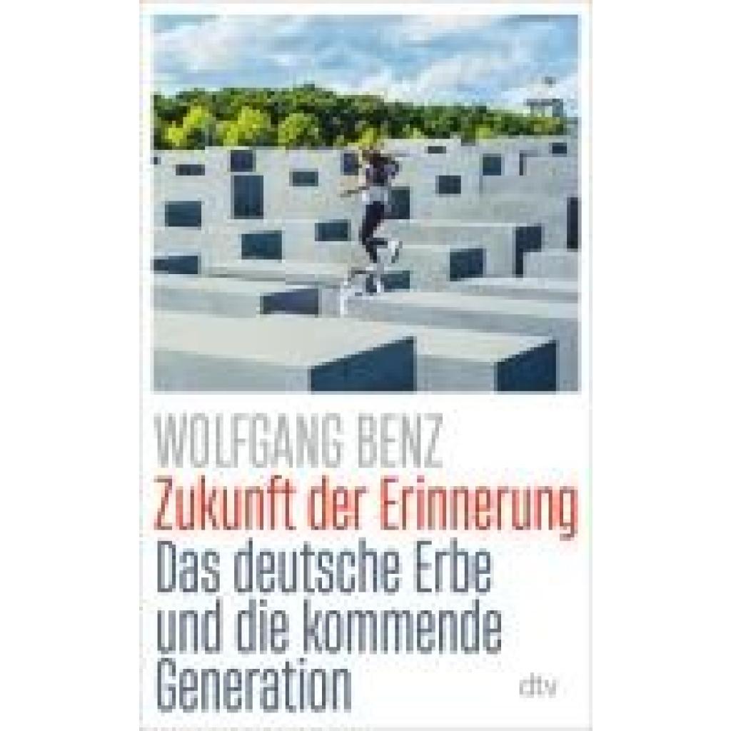9783423284677 - Benz Wolfgang Zukunft der Erinnerung