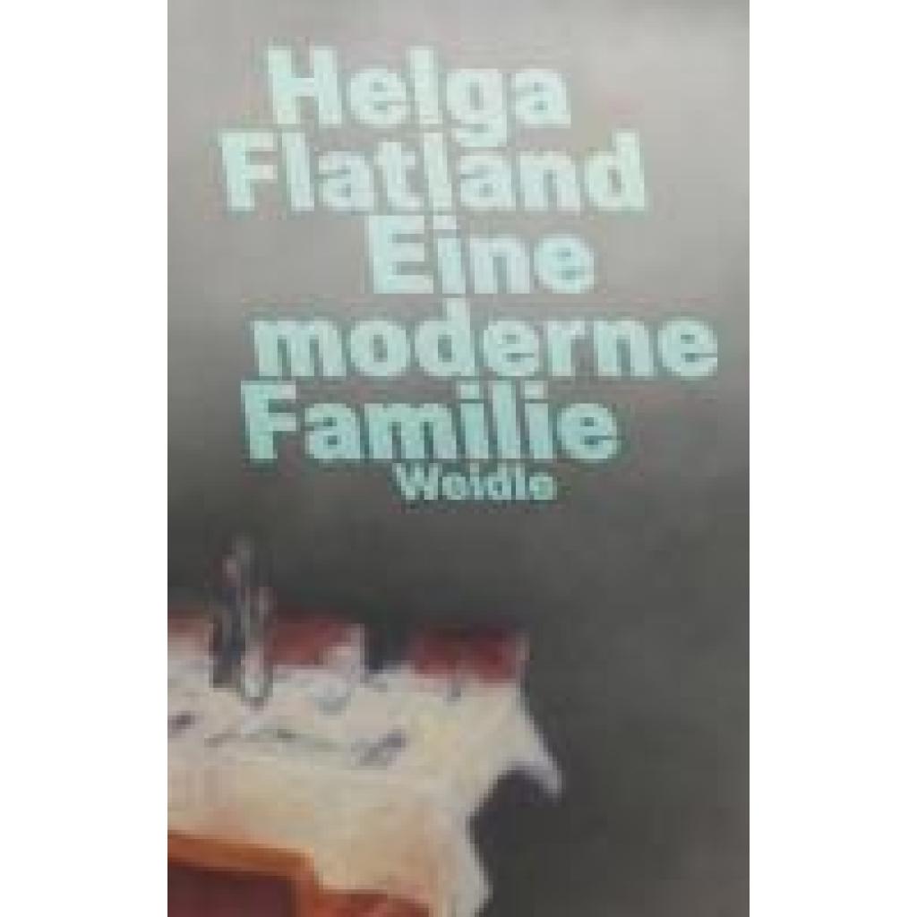 9783835375192 - Eine moderne Familie - Helga Flatland Kartoniert (TB)