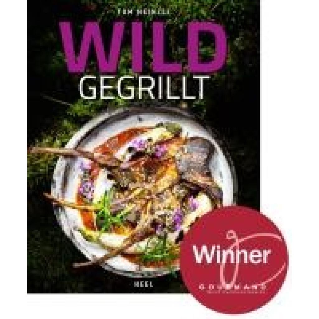 9783966643856 - Wild gegrillt - Tom Heinzle Gebunden