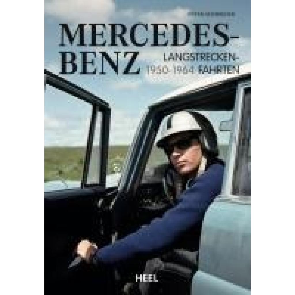 9783966643719 - Mercedes-Benz Langstreckenfahrten - Peter Schroeder Gebunden 9783966643719 - Mercedes-Benz Langstreckenfahrten - Peter Schroeder Gebunden
