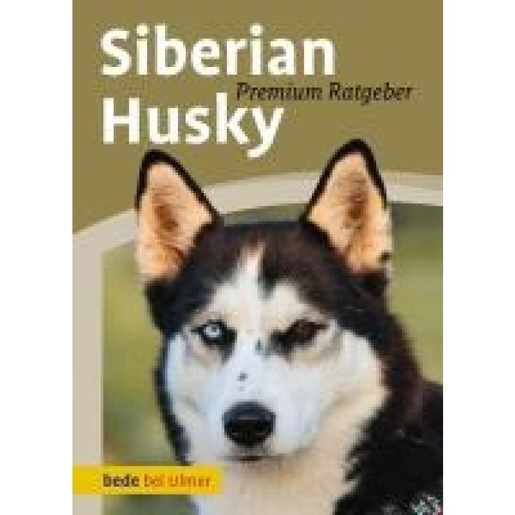 9783800167210 - Siberian Husky - Annette Schmitt Simone Ebardt-Heidt Michael Ebardt Gebunden 9783800167210 - Siberian Husky - Annette Schmitt Simone Ebardt-Heidt Michael Ebardt Gebunden
