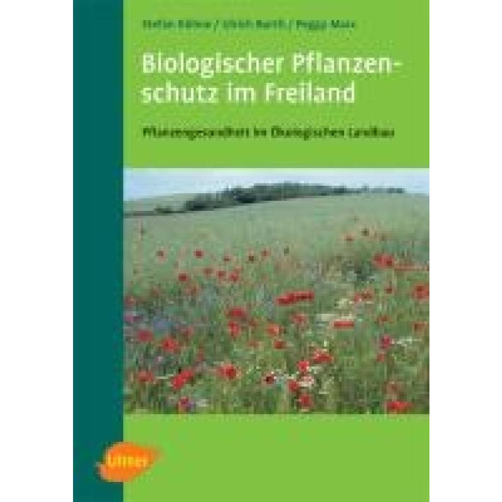 9783800147816 - Biologischer Pflanzenschutz im Freiland - Stefan Kühne Ulrich Burth Peggy Marx Gebunden