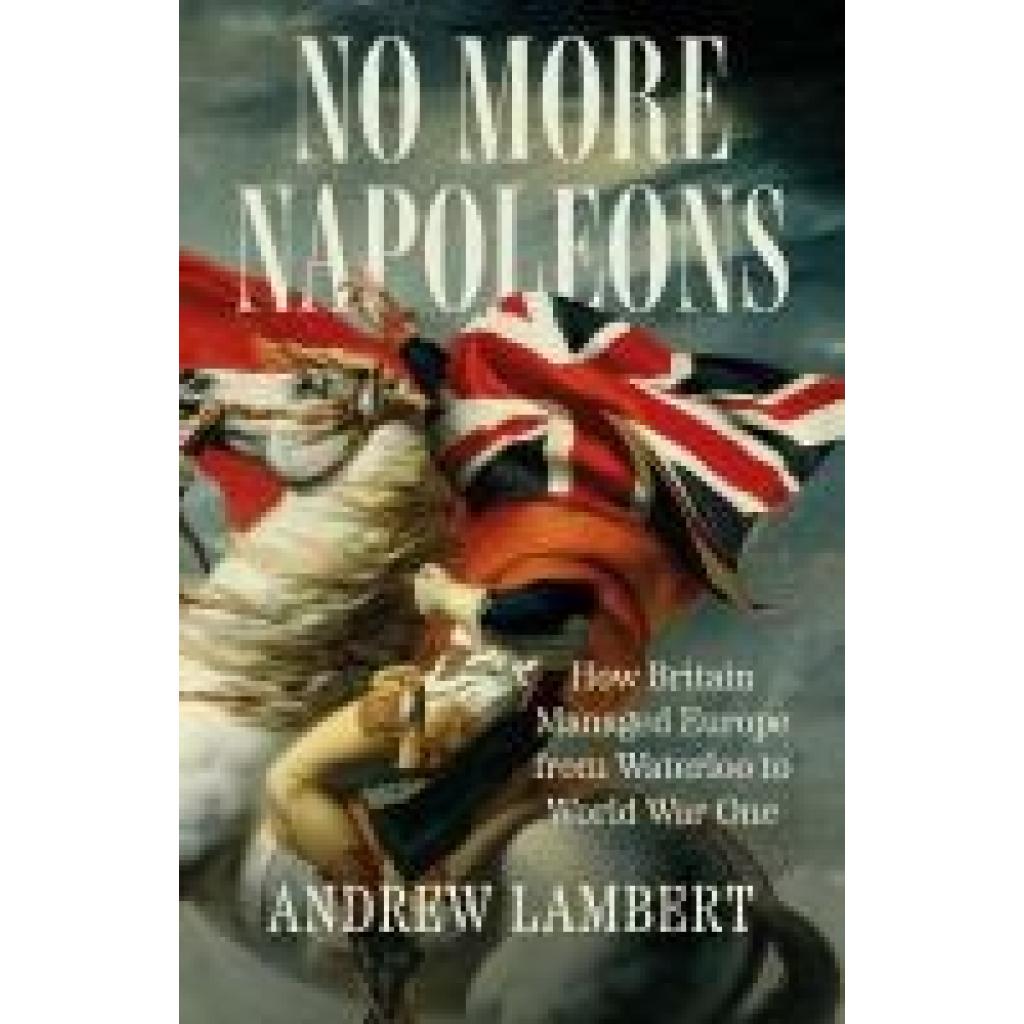 9780300275551 - Lambert Andrew No More Napoleons