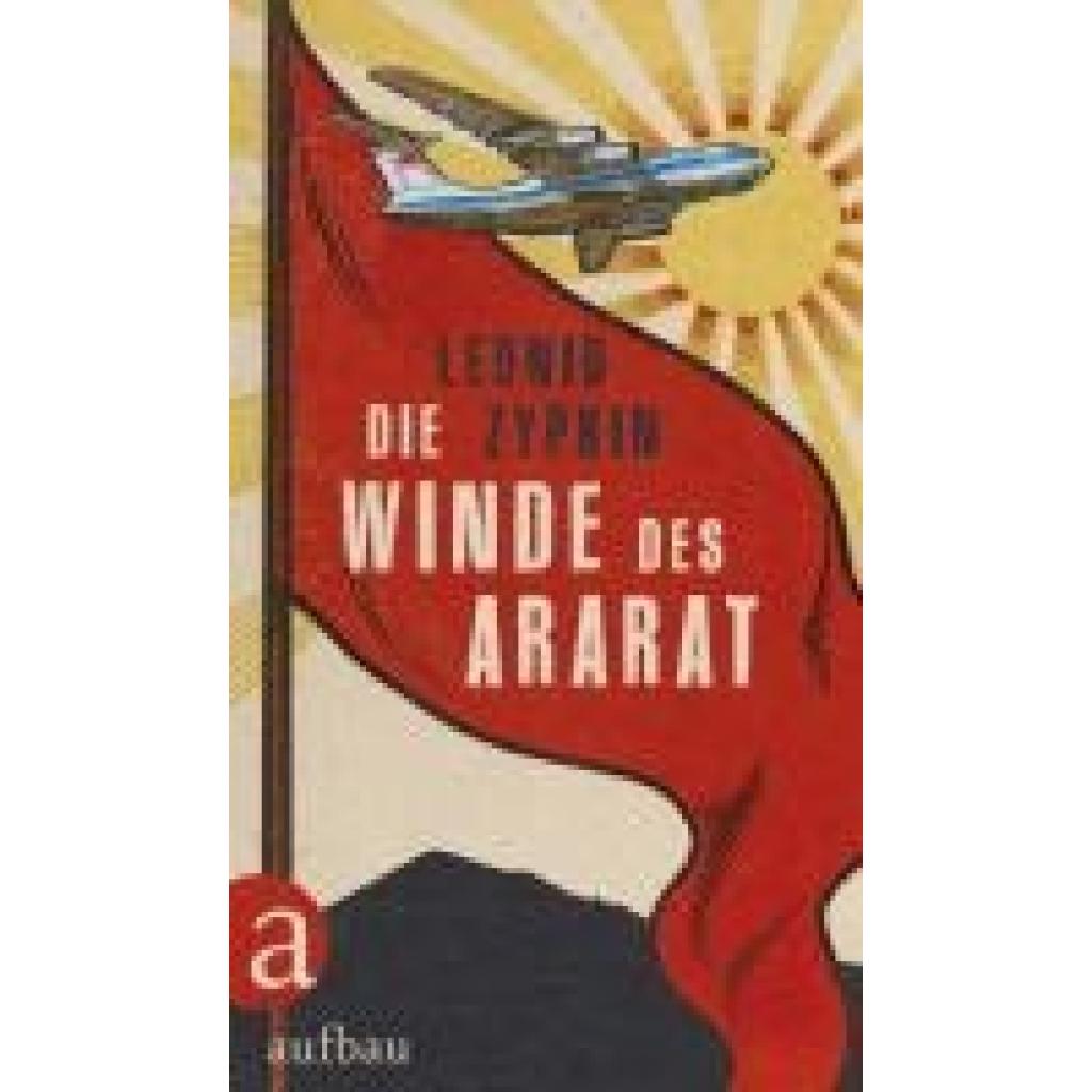 9783351039301 - Die Winde des Ararat - Leonid Zypkin Gebunden
