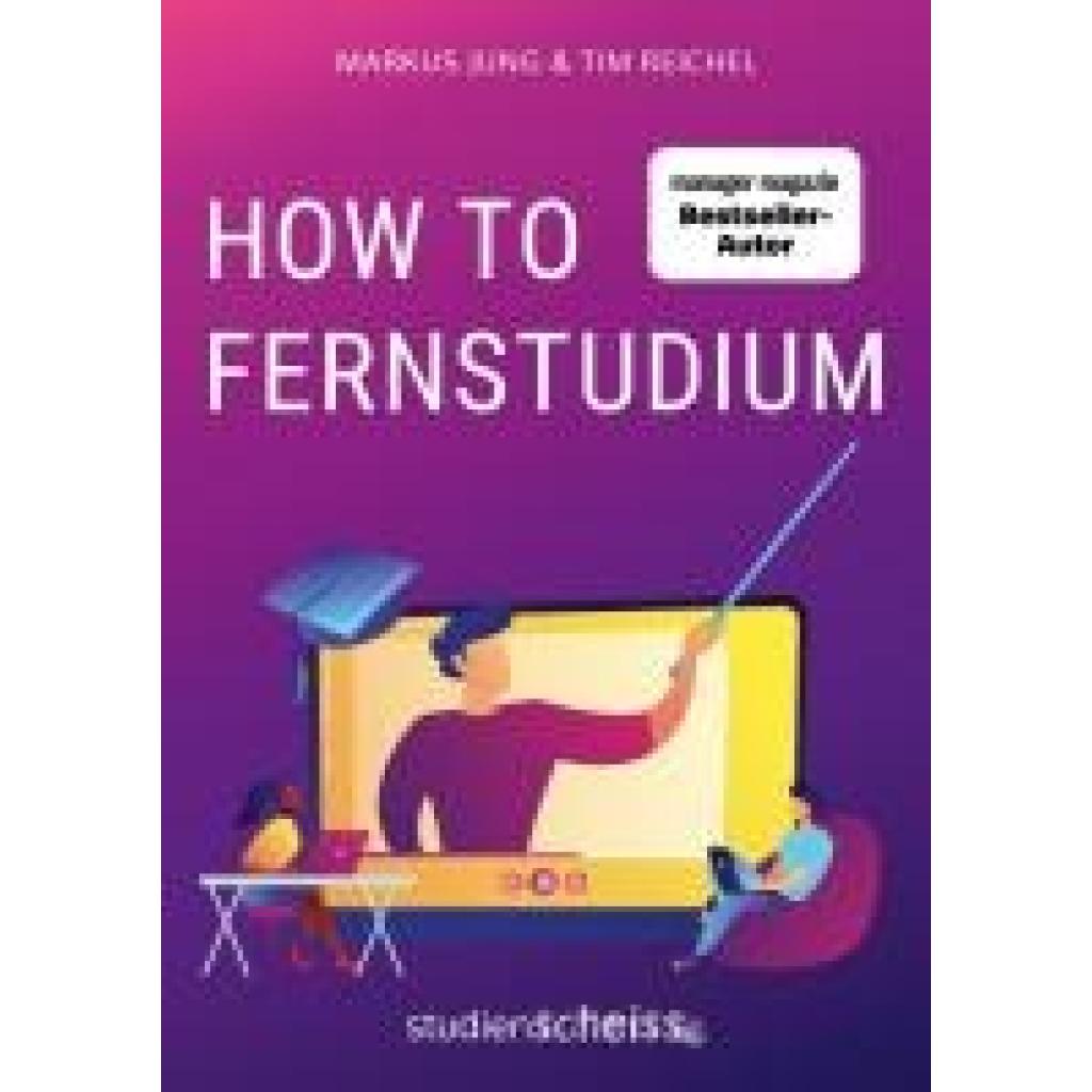 9783985970650 - How to Fernstudium - Tim Reichel Markus Jung Kartoniert (TB)