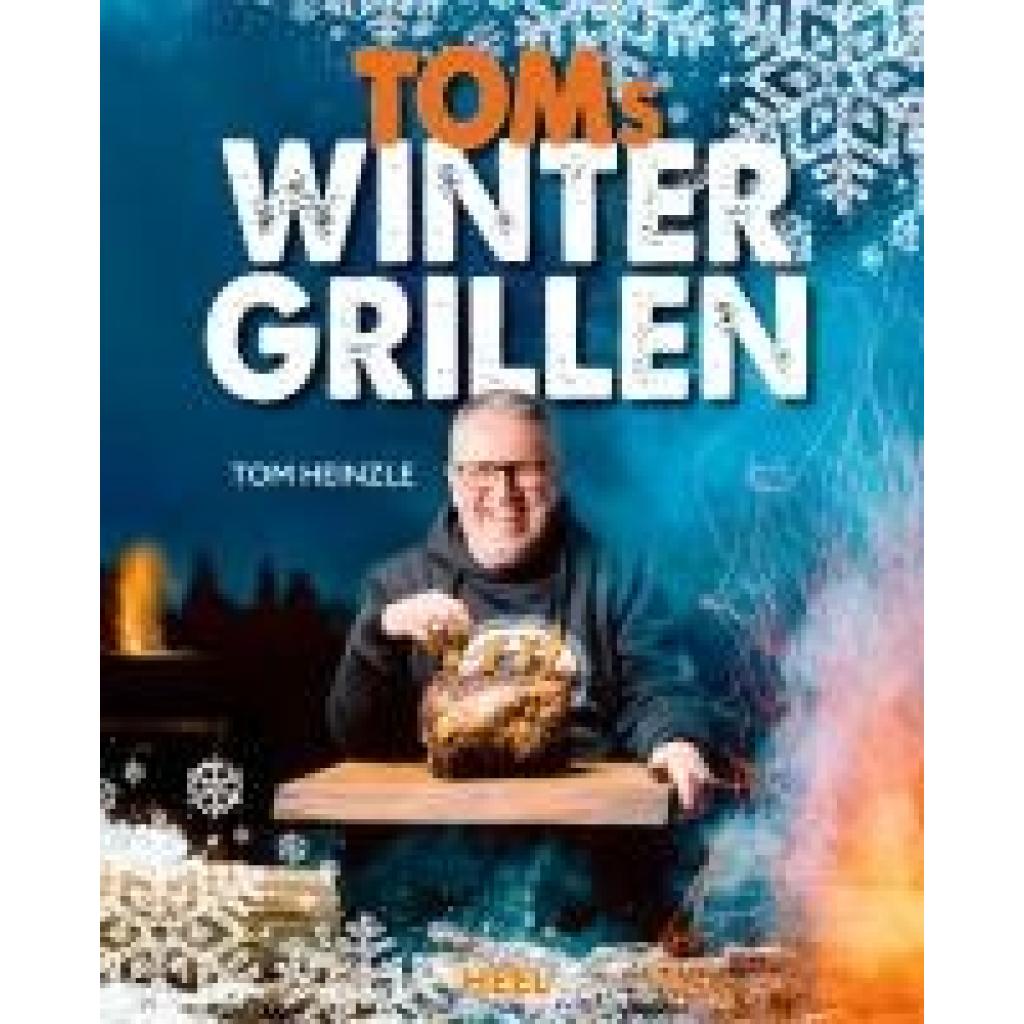 9783966643061 - Toms Wintergrillen - Tom Heinzle Gebunden
