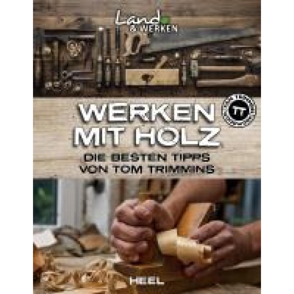 9783966641753 - Werken mit Holz Die besten Tipps von Tom Trimmins - Tom Trimmins Gebunden