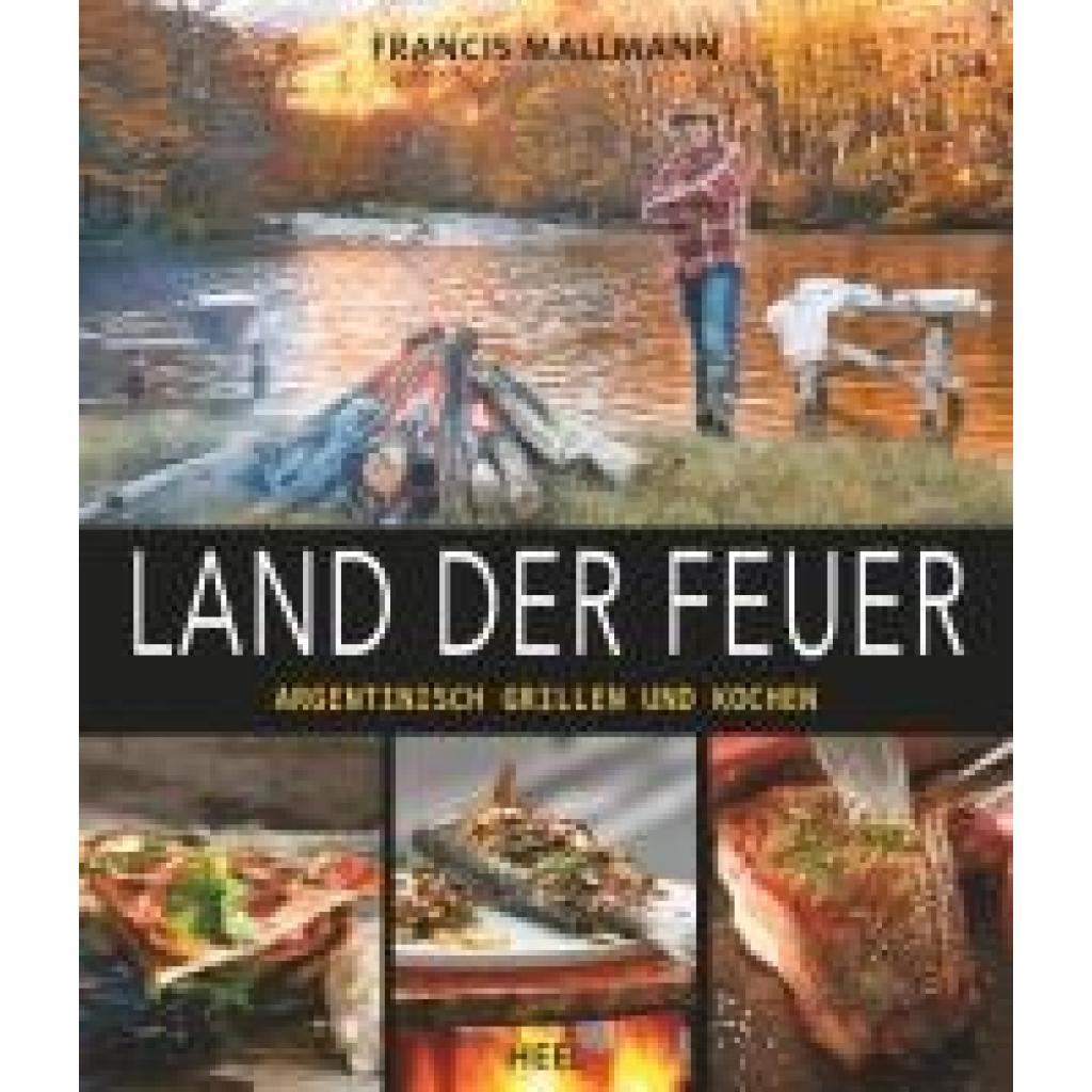 9783868529074 - Land der Feuer - Francis Mallmann Gebunden