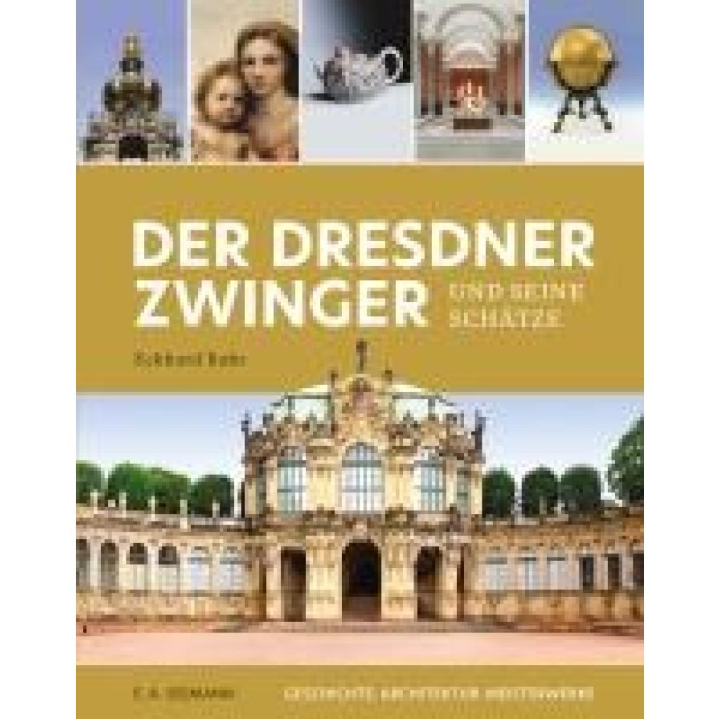9783865024572 - Der Dresdner Zwinger und seine Schätze - Eckhard Bahr Gebunden