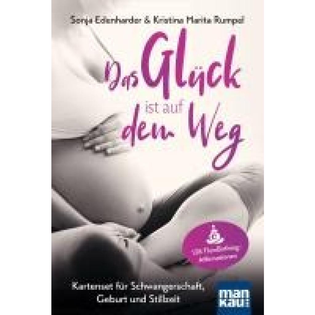9783863745349 - Das Glück ist auf dem Weg Kartenset für Schwangerschaft Geburt und Stillzeit - Sonja Edenharder Kristina Marita Rumpel Box 9783863745349 - Das Glück ist auf dem Weg Kartenset für Schwangerschaft Geburt und Stillzeit - Sonja Edenharder Kristina Marita Rumpel Box