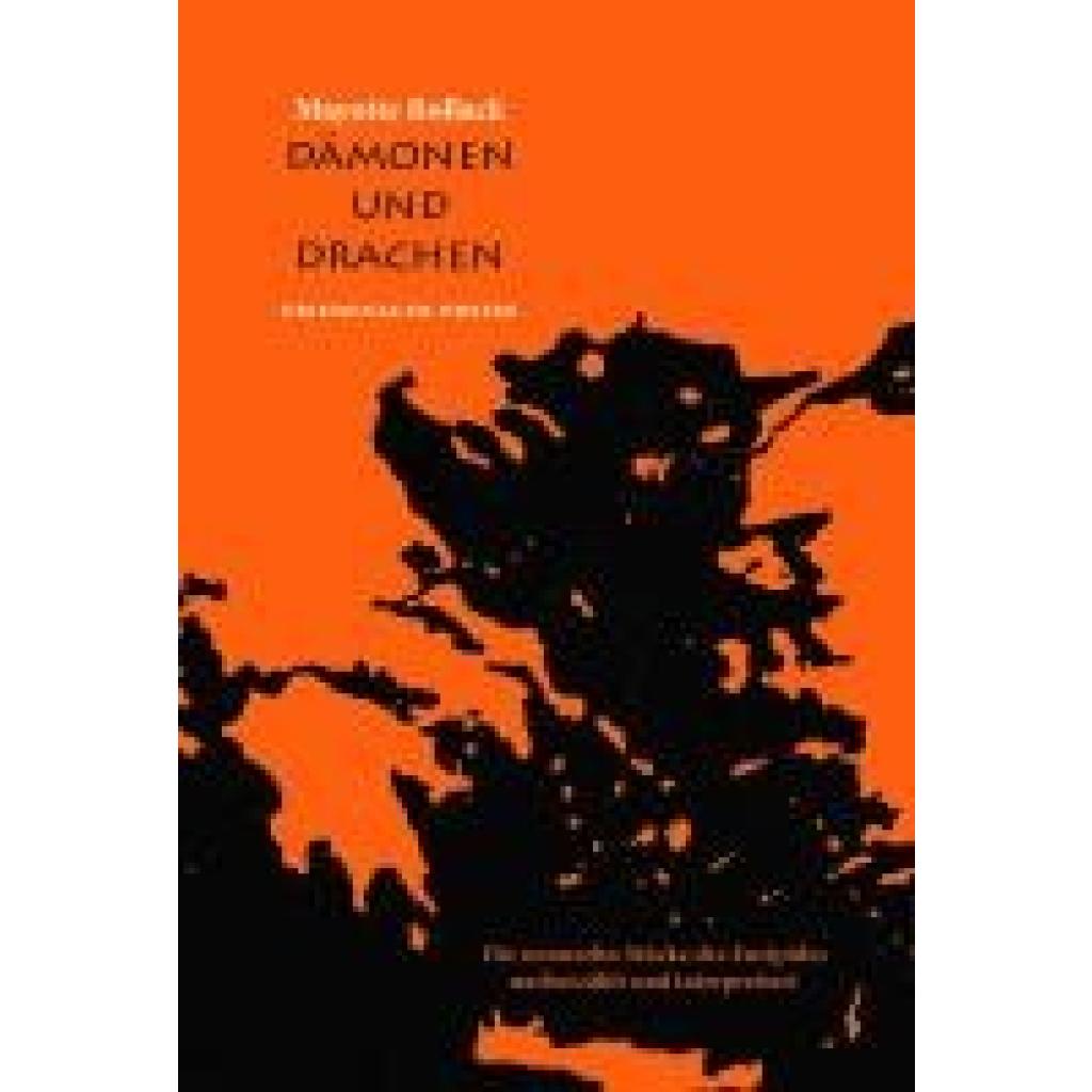 9783751806145 - Friedenauer Presse Dämonen und Drachen - Mayotte Bollack Gebunden 9783751806145 - Friedenauer Presse Dämonen und Drachen - Mayotte Bollack Gebunden