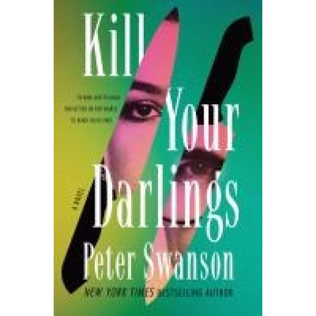 9780063433625 - Swanson Peter Kill Your Darlings