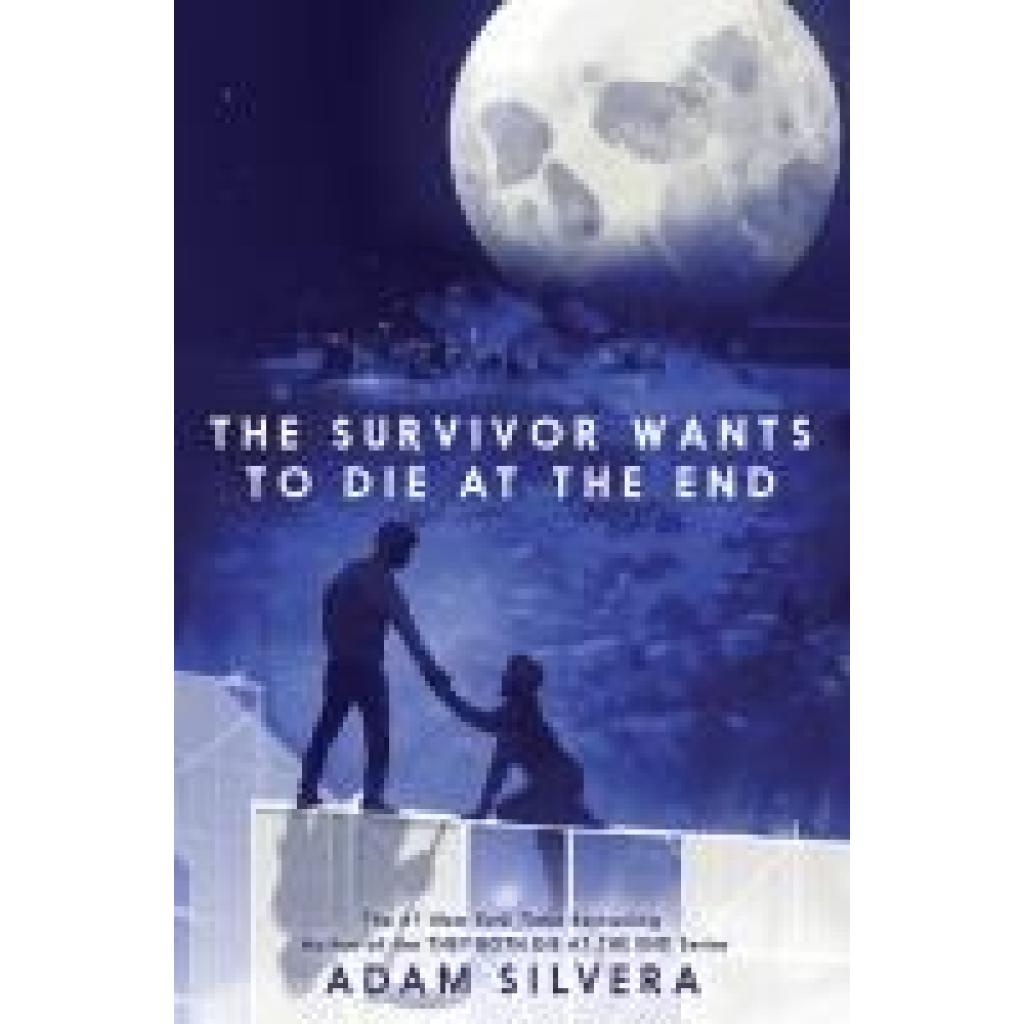 9780063240858 - Silvera Adam The Survivor Wants to Die at the End