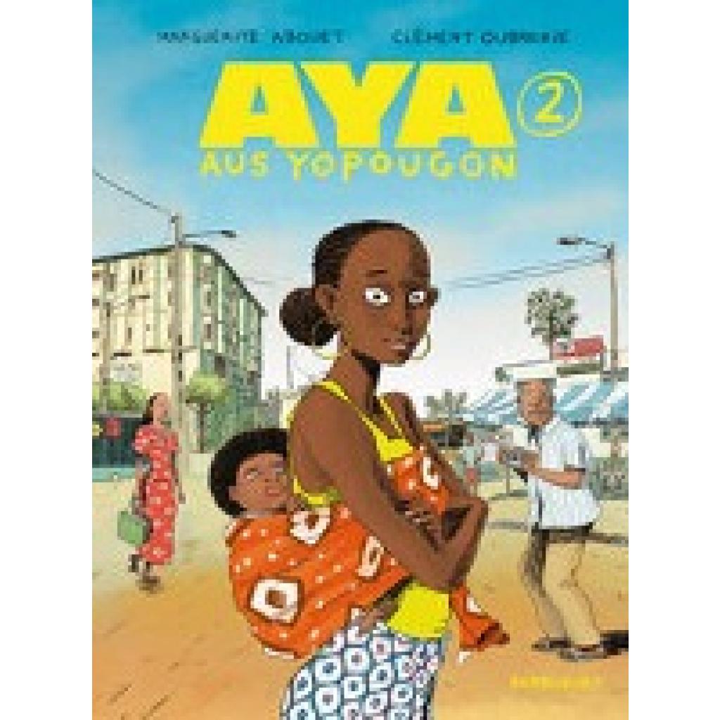 9783956403873 - Aya aus Yopougon 2 - Marguerite Abouet Clément Oubrerie Gebunden