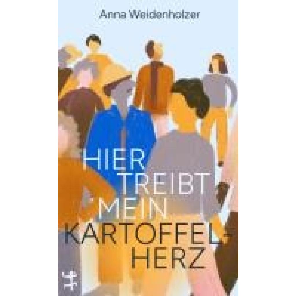 9783751810234 - Weidenholzer Anna Hier treibt mein Kartoffelherz