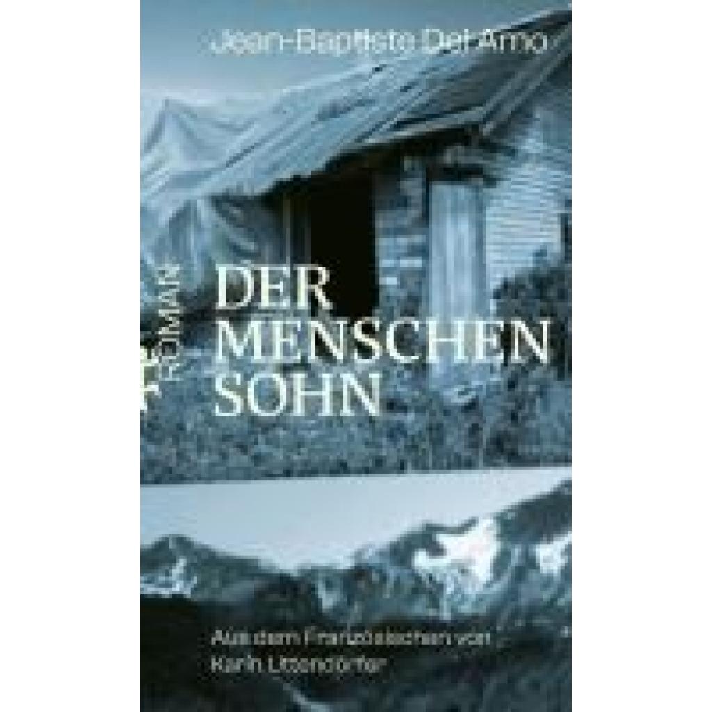 9783751810197 - Del Amo Jean-Baptiste Der Menschensohn
