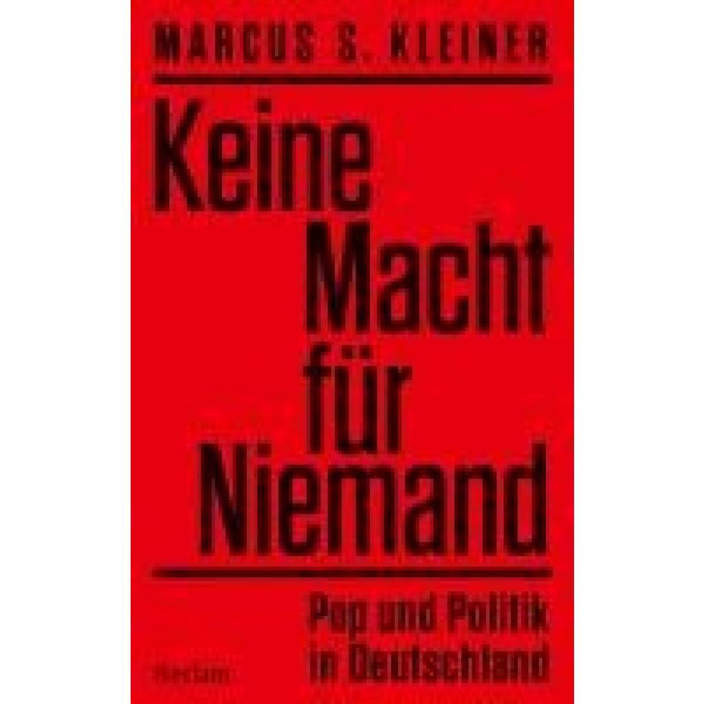 9783150114643 - Kleiner Marcus S Keine Macht für Niemand Pop und Politik in Deutschland