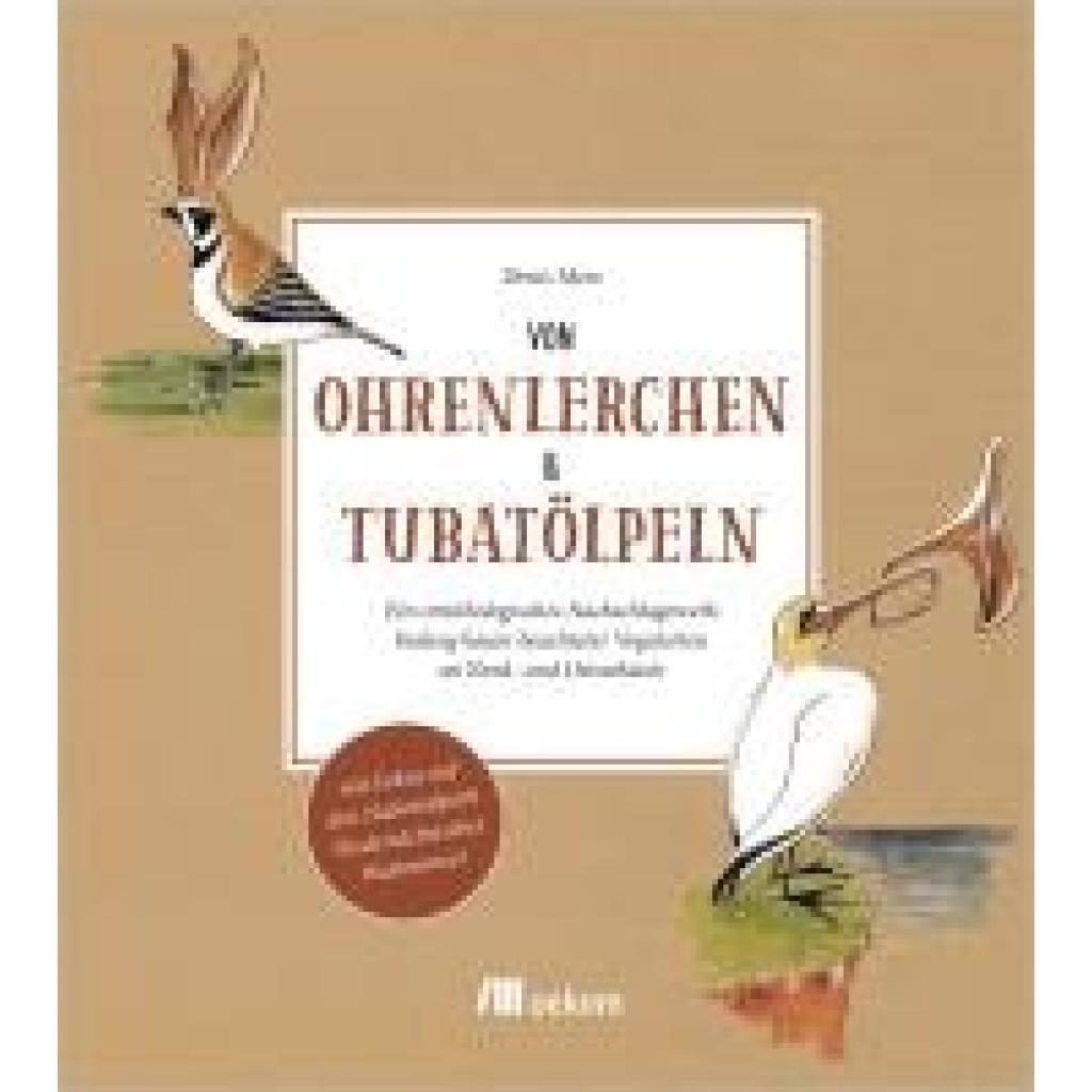 9783987261107 - Von Ohrenlerchen und Tubatölpeln - Denis Metz Gebunden