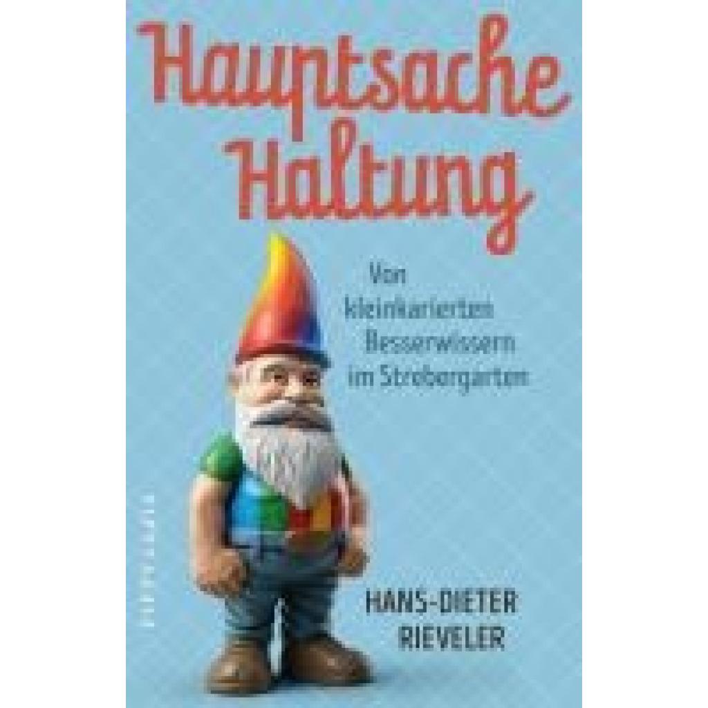 Rieveler, Hans-Dieter: Hauptsache Haltung
