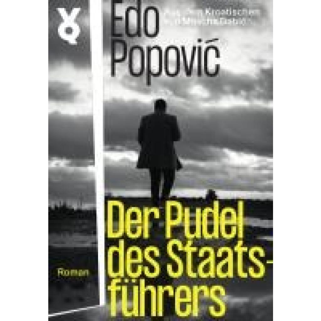 9783863914301 - Popovic Edo Der Pudel des Staatsführers
