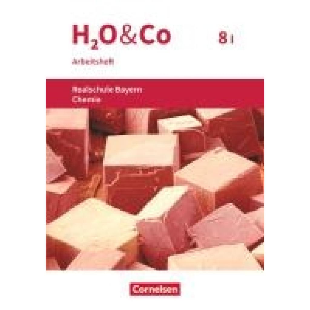 9783637020023 - H2O & Co   H2O & Co - Realschule Bayern 2020 - 8 Schuljahr - Wahlpflichtfächergruppe I - Petra Kring Barbara Hank Kartoniert (TB)