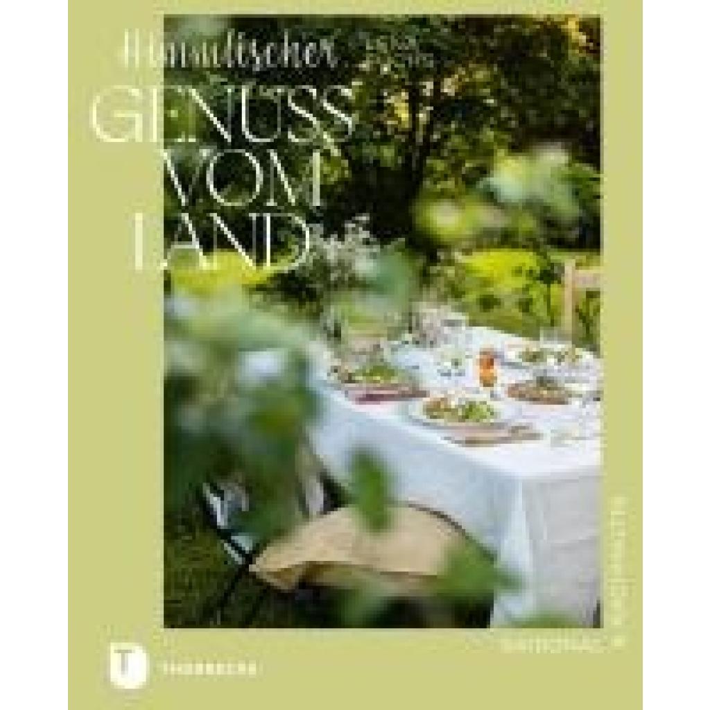 Fuchs, Lena: Himmlischer Genuss vom Land