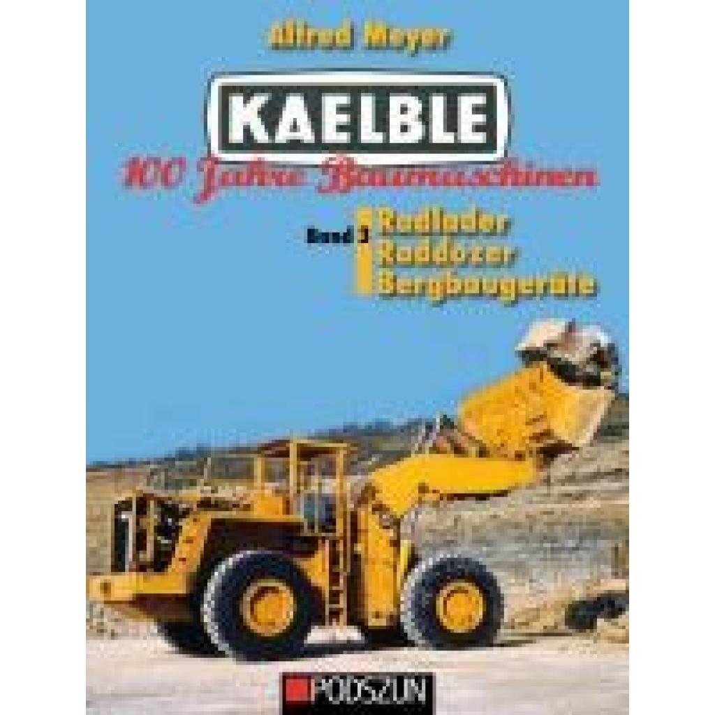 9783751611541 - Meyer Alfred Kaelble 100 Jahre Baumaschinen Band 3