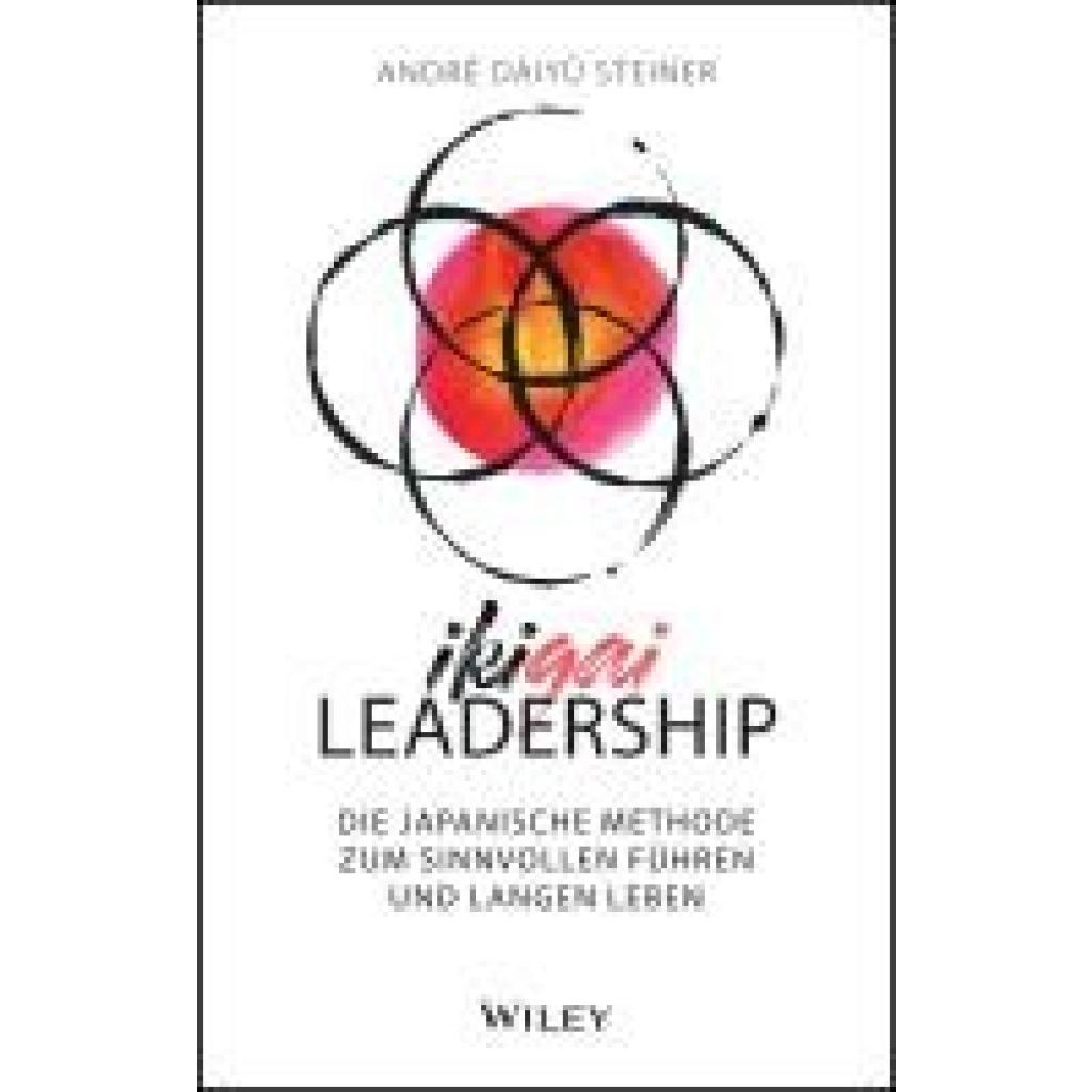 9783527512096 - Daiyû Steiner André IKIGAI-Leadership