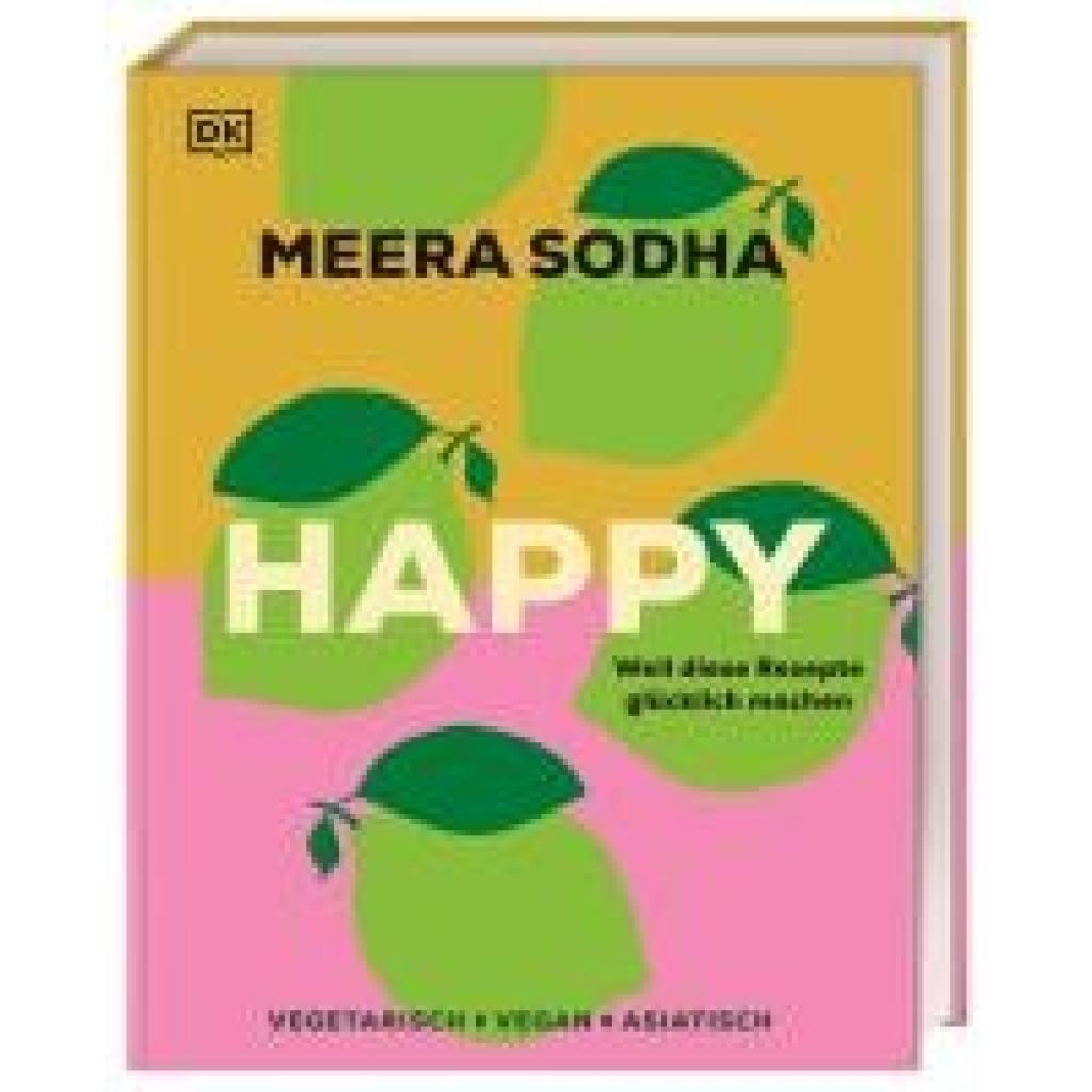 9783831050789 - Sodha Meera Happy - weil diese Rezepte glücklich machen