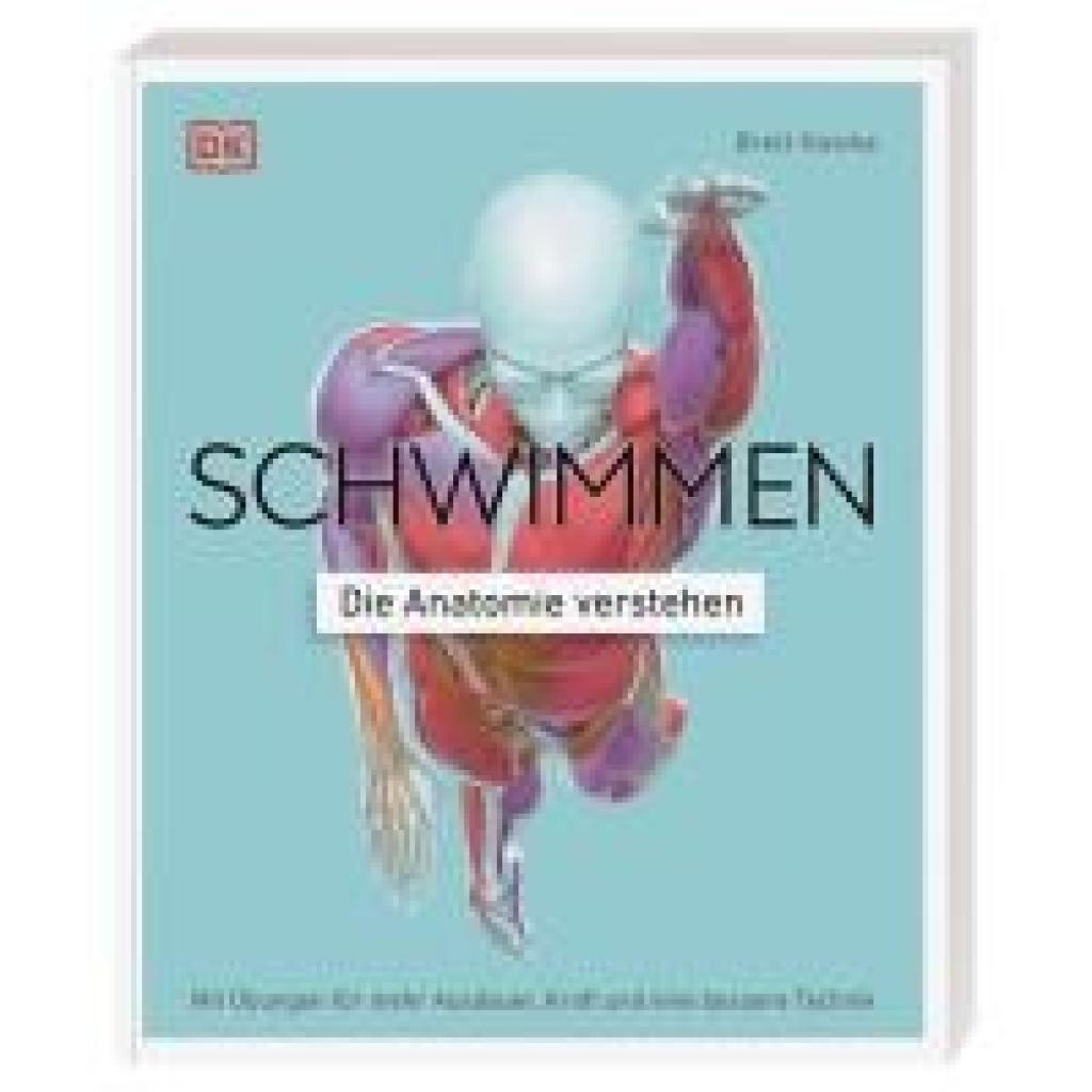 9783831050154 - Hawke Brett Schwimmen - Die Anatomie verstehen