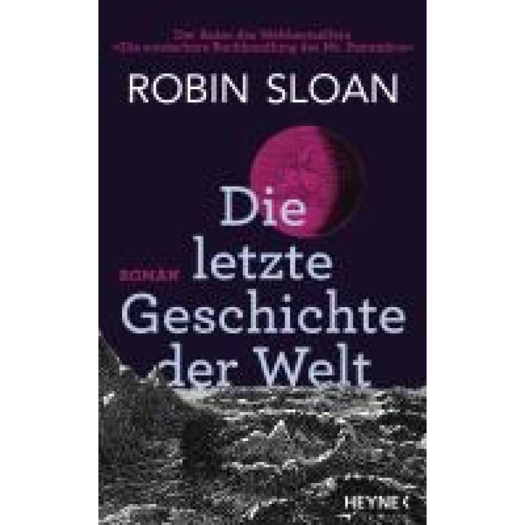 9783453275201 - Sloan Robin Die letzte Geschichte der Welt