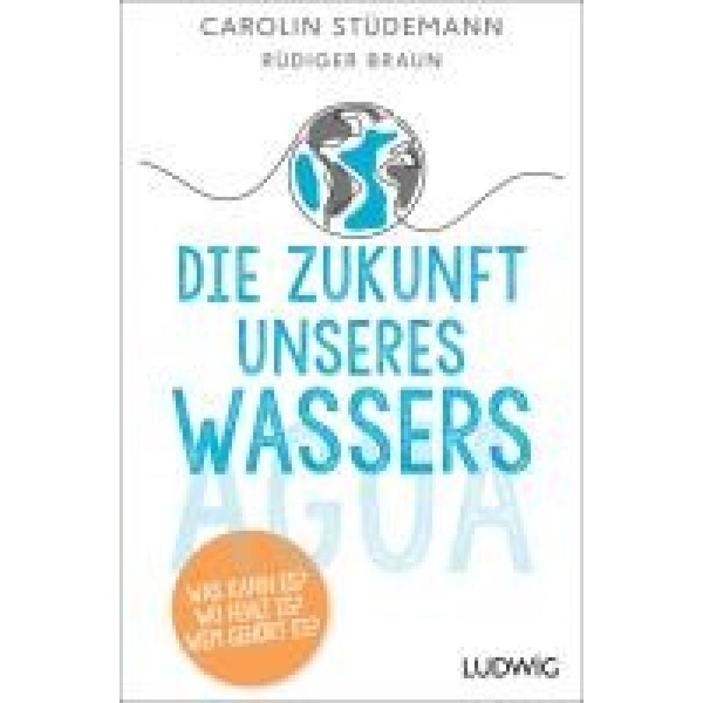 9783453218864 - Stüdemann Carolin Die Zukunft unseres Wassers