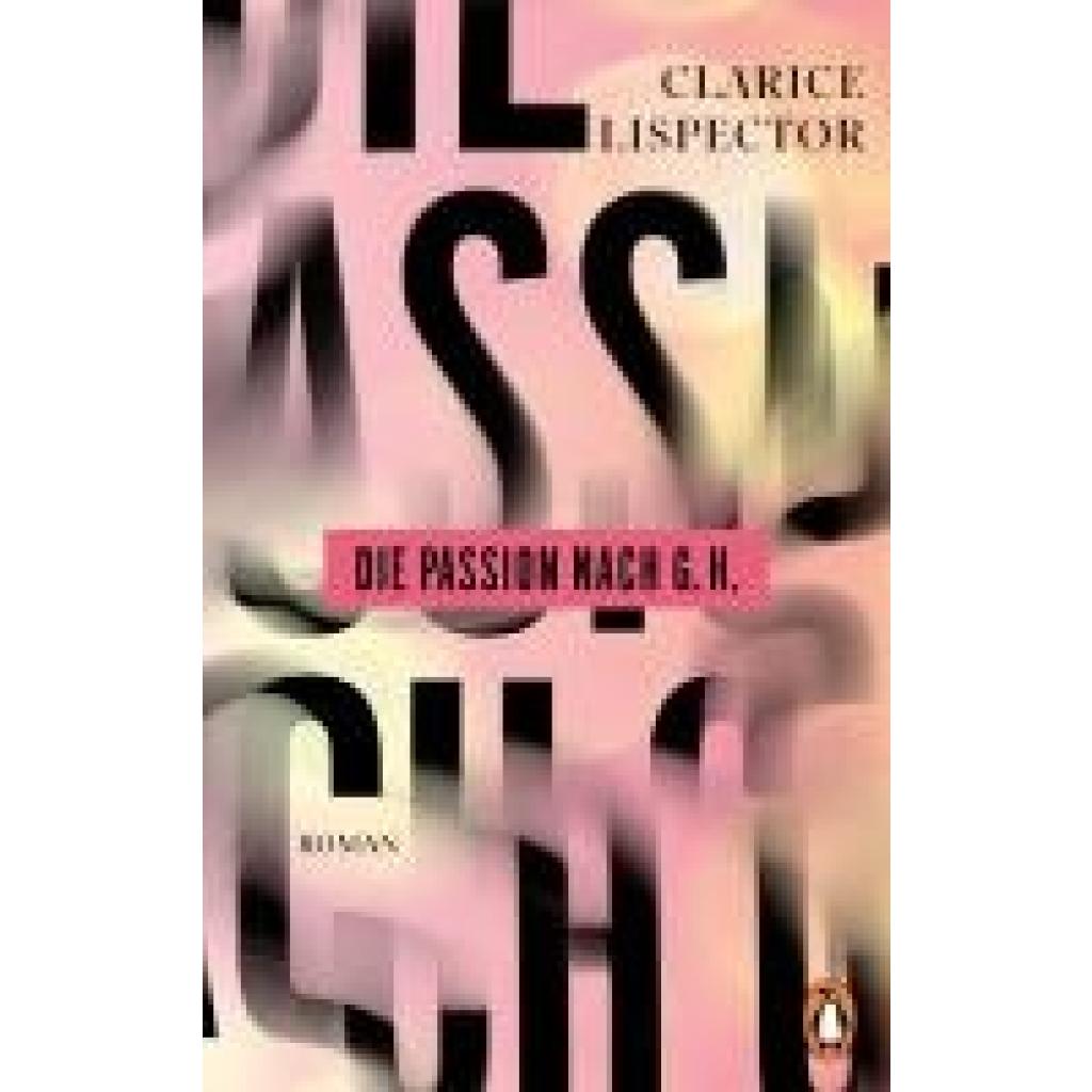 Lispector, Clarice: Die Passion nach G.H.