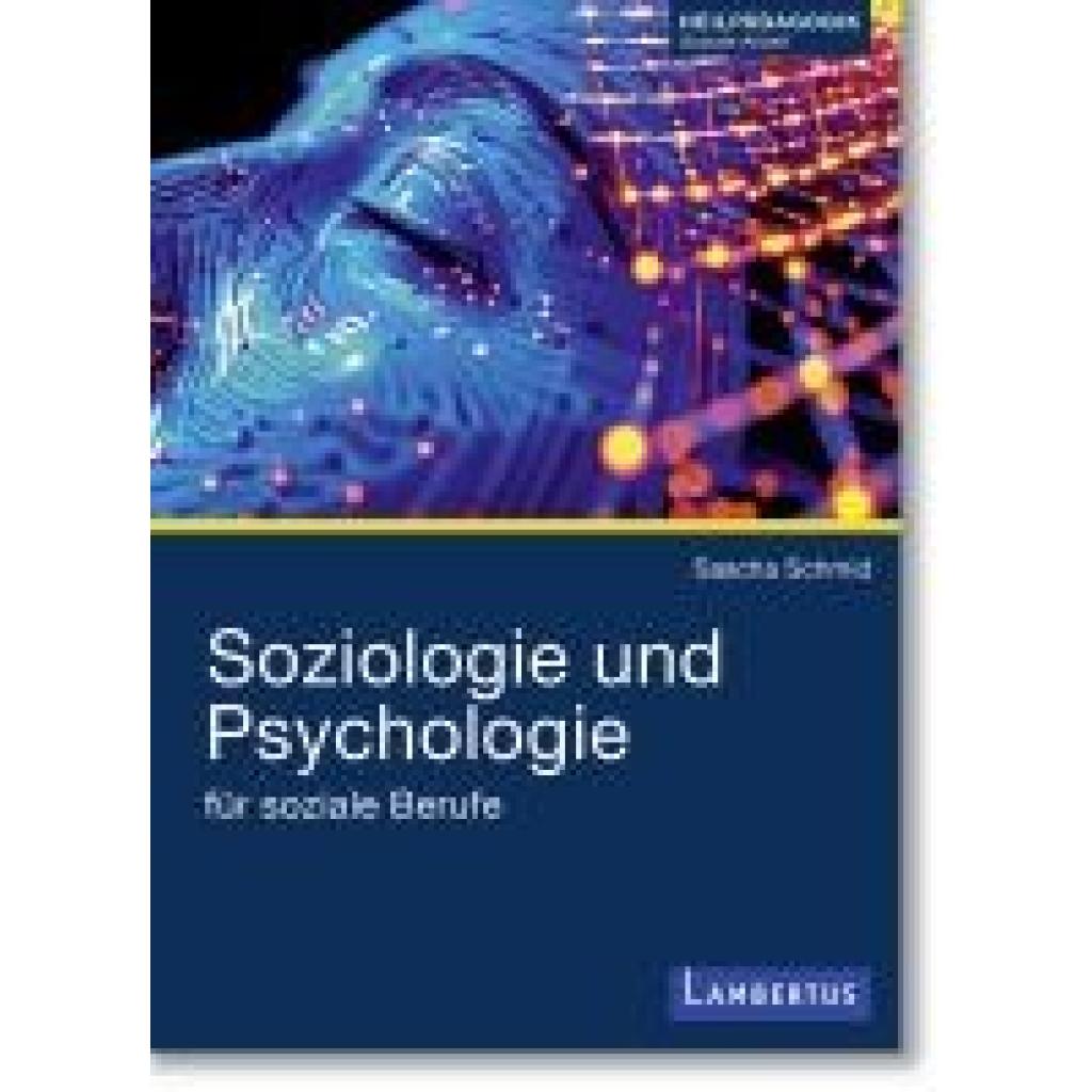 9783784137131 - Schmid Sascha Psychologie und Soziologie für Soziale Berufe
