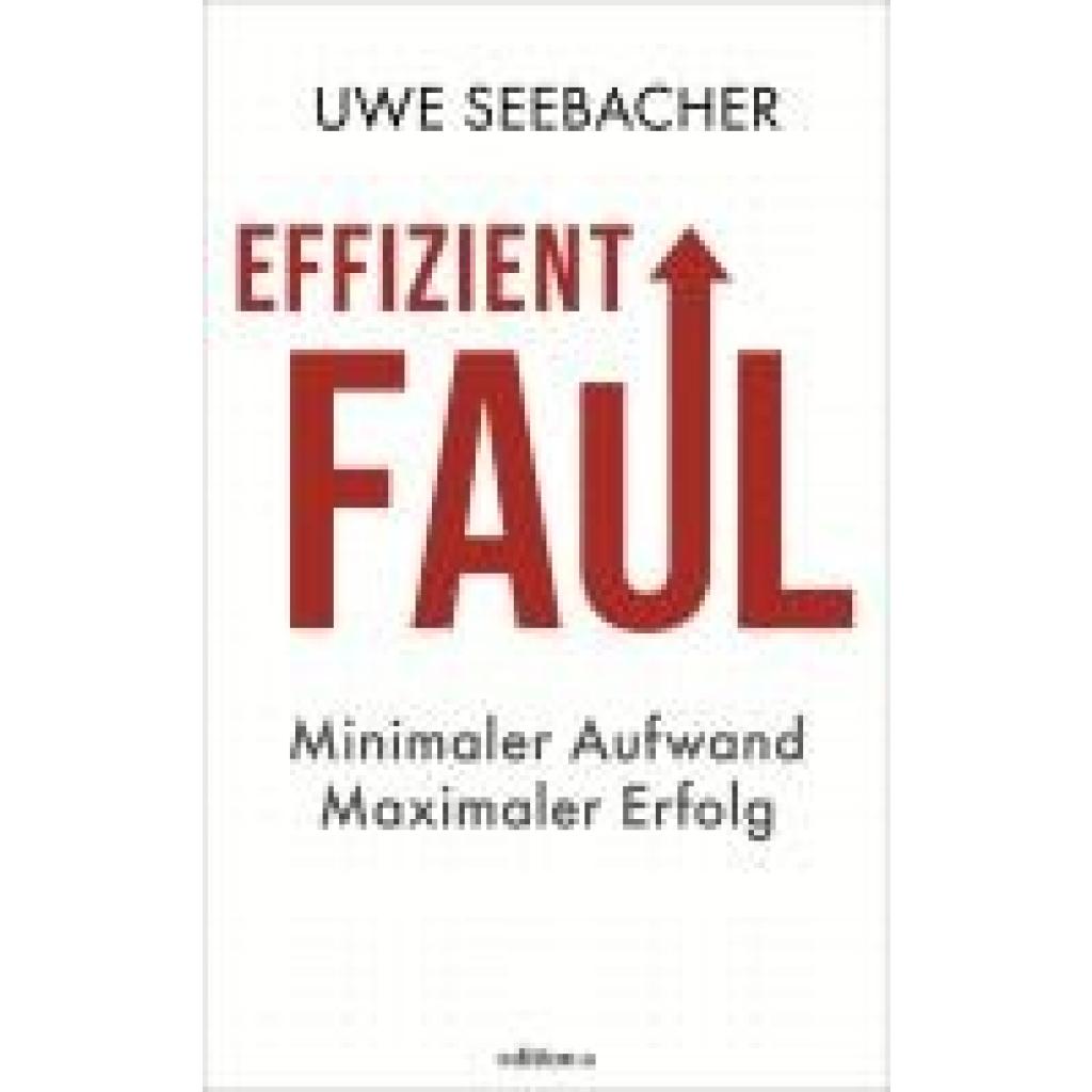 9783990018040 - Seebacher Uwe Effizient faul