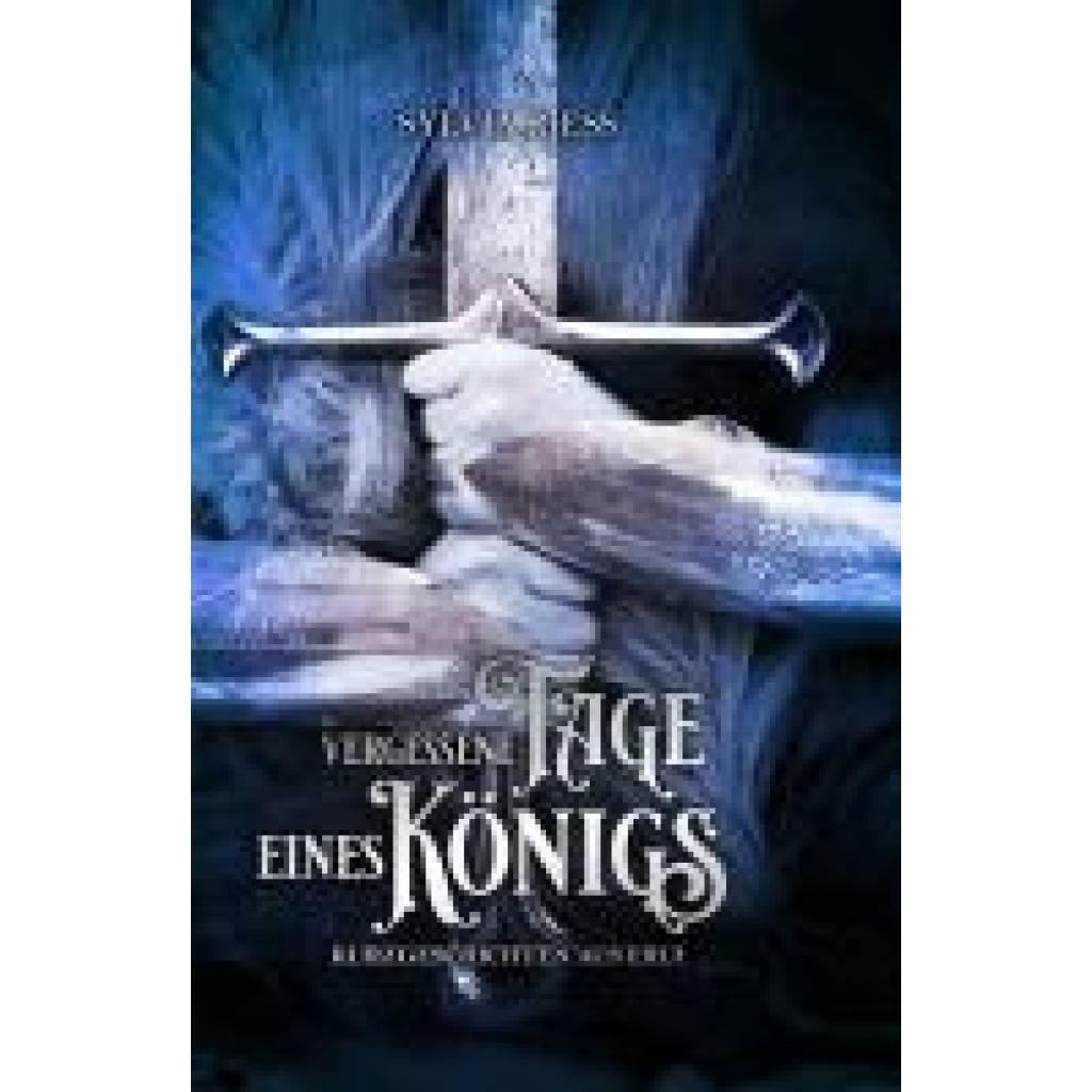 9783987600241 - Rieß Sylvia Vergessene Tage eines Königs